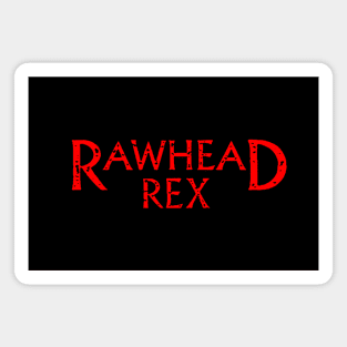 Rawhead Rex Magnet